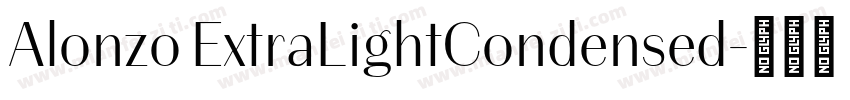 Alonzo ExtraLightCondensed字体转换